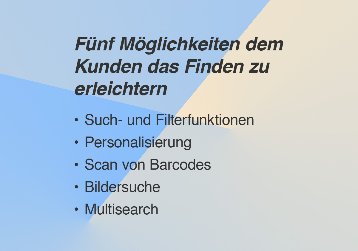 Fünf Möglichkeiten dem Kunden das Finden zu erleichtern